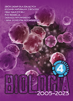 BIOLOGIA 4 - WITOWSKI. EDYCJA'2023. Zbiór zadań wraz z odpowiedziami. D.Witowski. J.Witowski